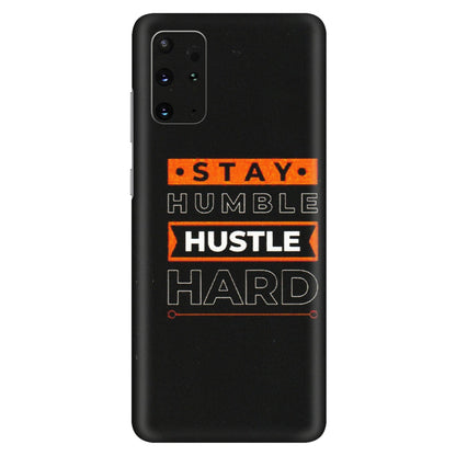 Samsung A/S Series Phone Skins (All Models) - Stay Humble Stay Hard - Matte Finish (M-48) Samsung Galaxy S20 Plus