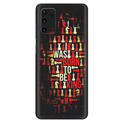 Samsung A/S Series Phone Skins (All Models) - Born To Be King - Matte Finish (M-73) Samsung Galaxy S20 Plus