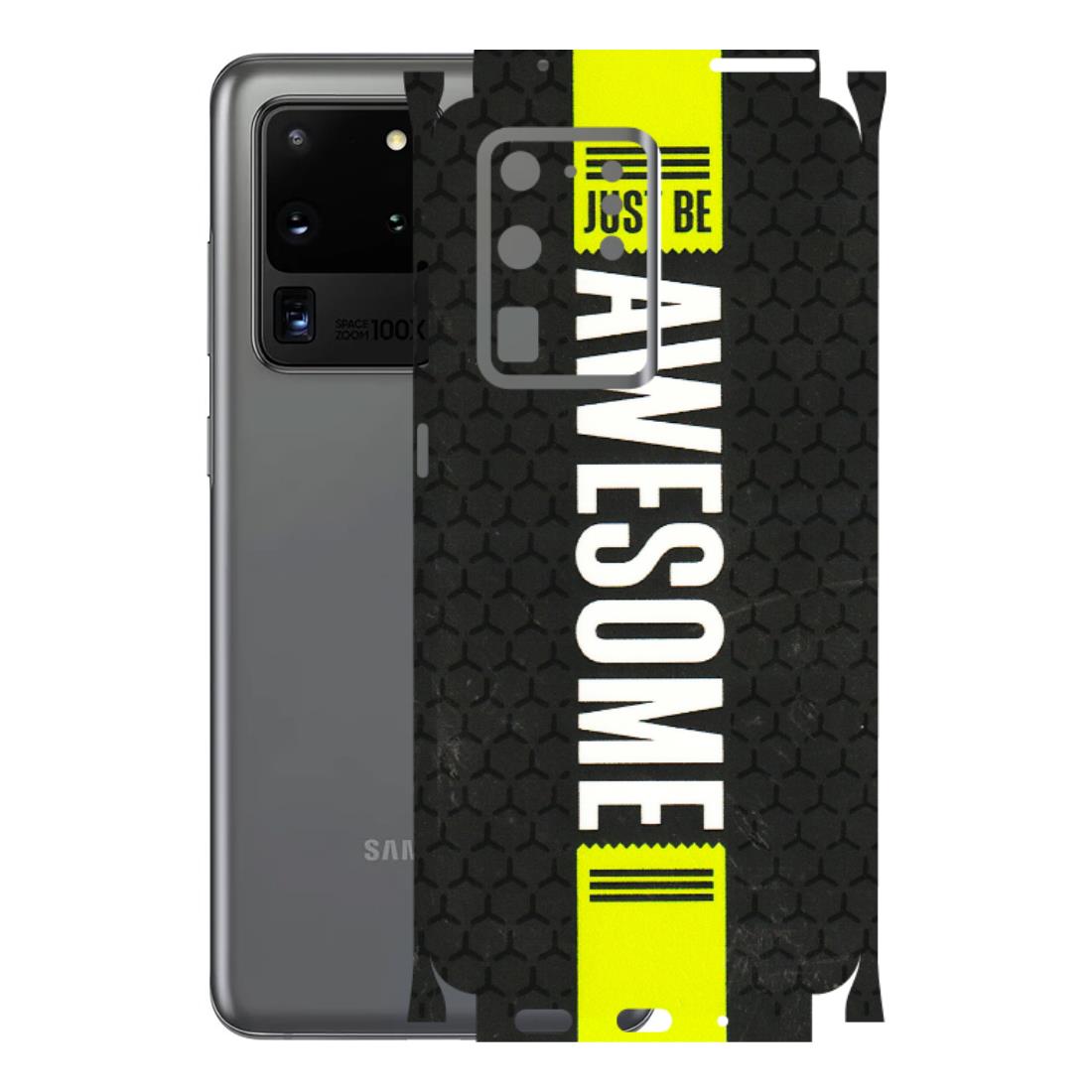 Samsung A/S Series Phone Skins (All Models) - Just Be Awesome - 3D Embossed Finish (L-101) Samsung Galaxy S20 Ultra