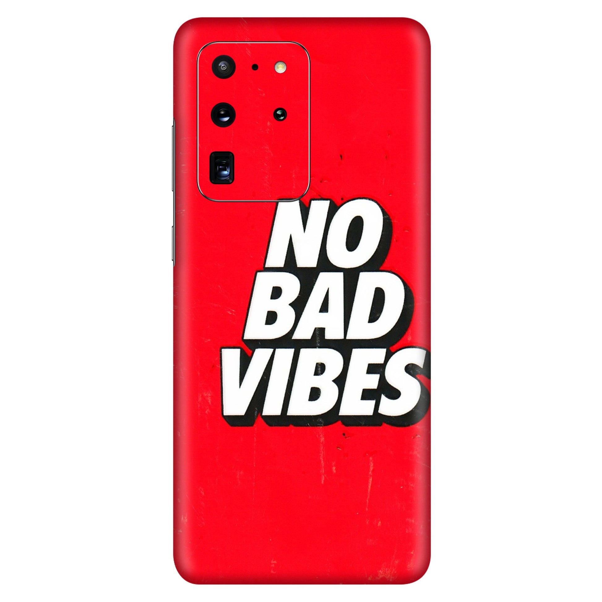 Samsung A/S Series Phone Skins (All Models) - No Bad Vibes - 3D Embossed Finish (L-280) Samsung Galaxy S20 Ultra