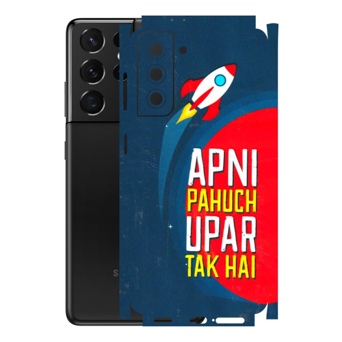 Samsung A/S Series Phone Skins (All Models) - Apni Pahuch Upar Tak Hai - 3D Embossed Finish (L-276) Samsung Galaxy S21 5G