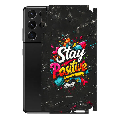 Samsung A/S Series Phone Skins (All Models) - Stay Positive Black - 3D Embossed Finish (L-31) Samsung Galaxy S21 5G