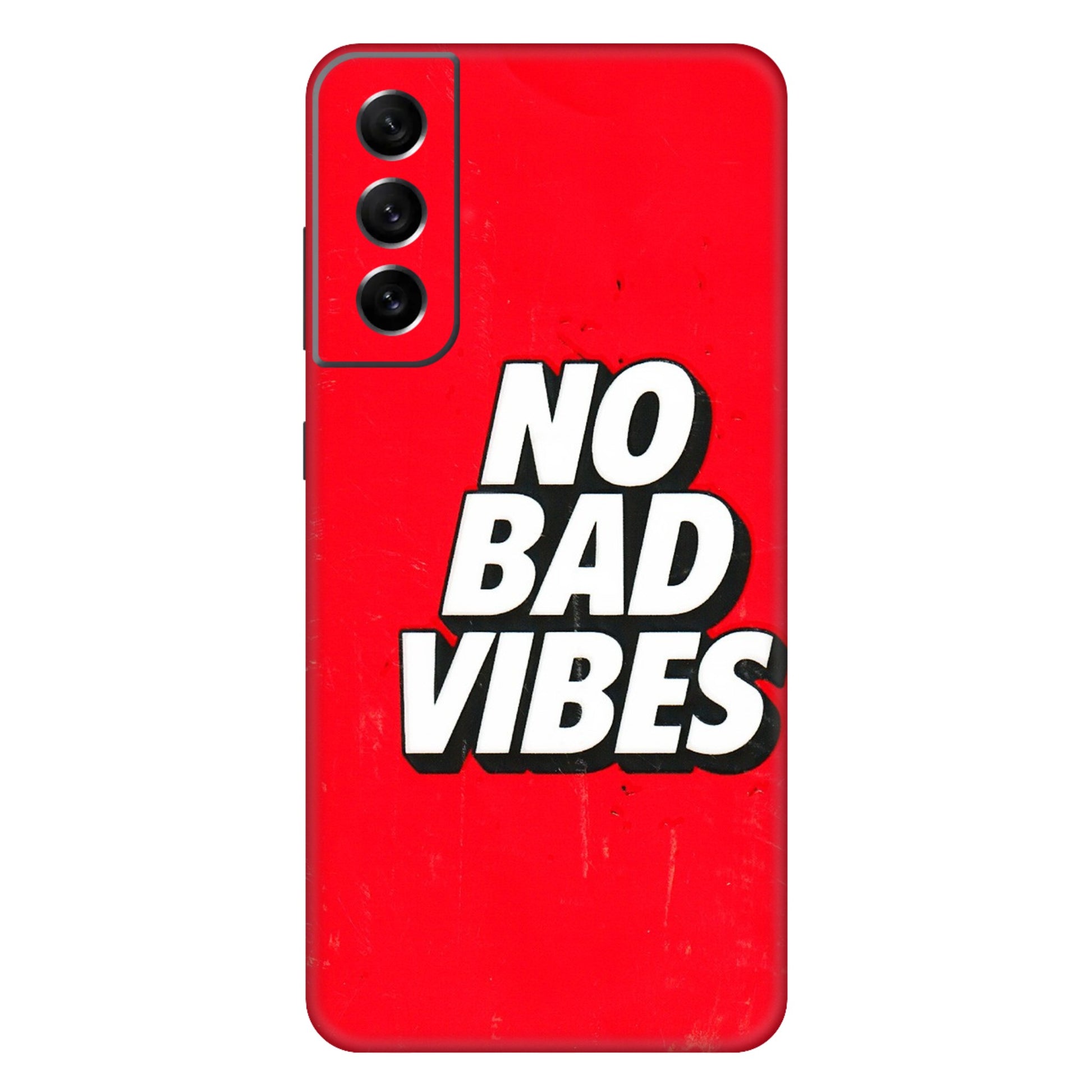 Samsung A/S Series Phone Skins (All Models) - No Bad Vibes - 3D Embossed Finish (L-280) Samsung Galaxy S21 FE 5G