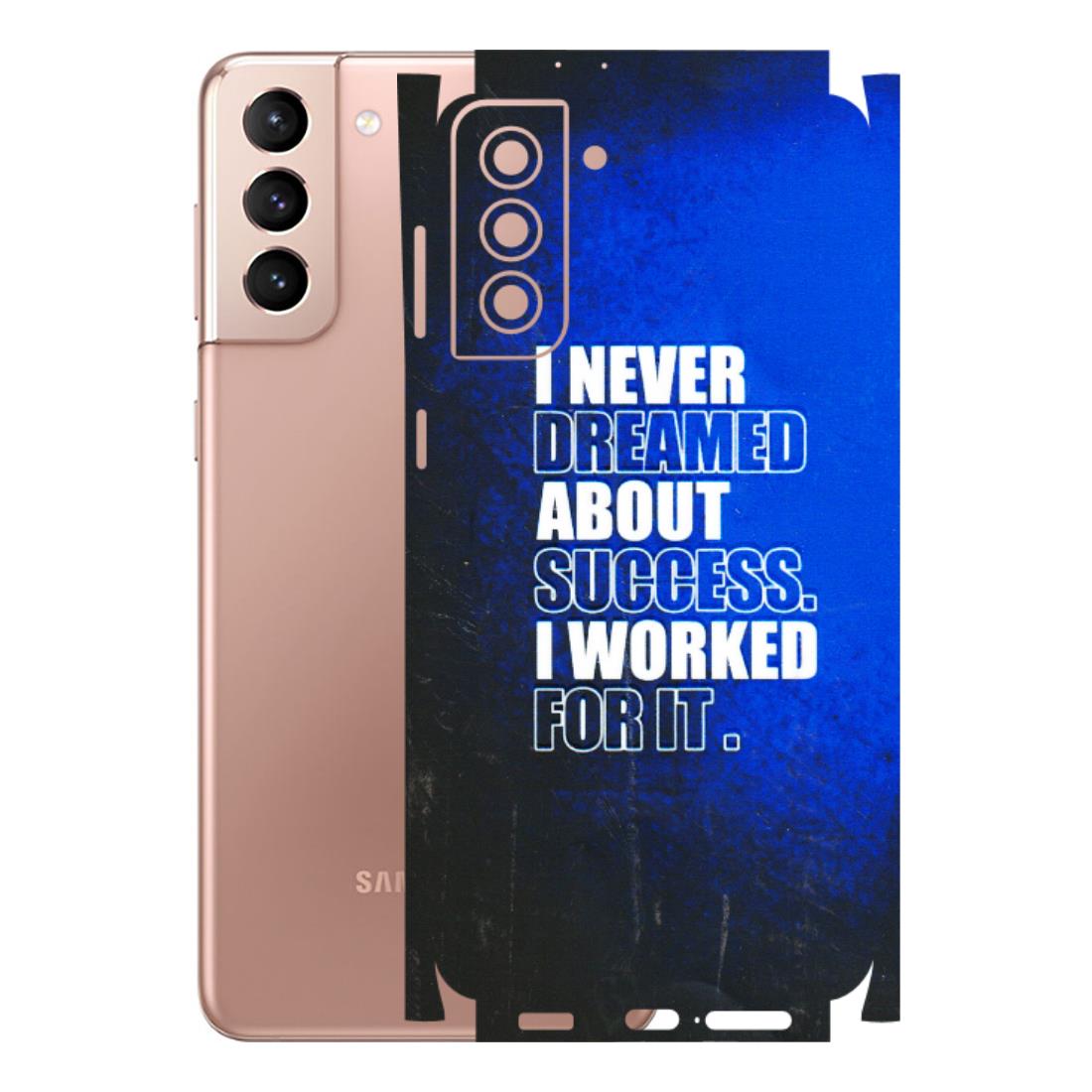 Samsung A/S Series Phone Skins (All Models) - I Never Dreamed About Success - 3D Embossed Finish (L-283) Samsung Galaxy S21 Plus 5G