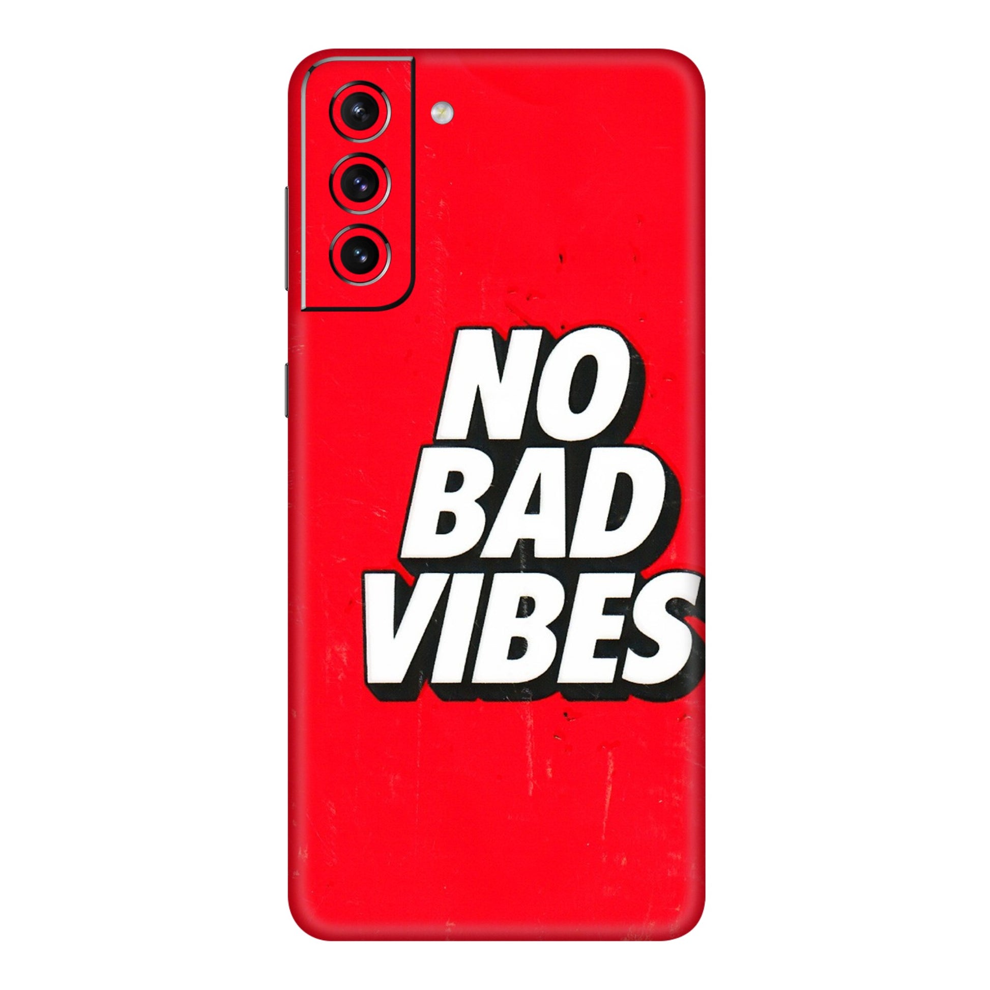 Samsung A/S Series Phone Skins (All Models) - No Bad Vibes - 3D Embossed Finish (L-280) Samsung Galaxy S21 Plus 5G