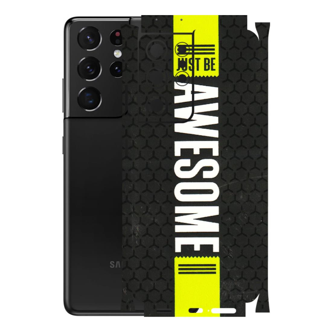 Samsung A/S Series Phone Skins (All Models) - Just Be Awesome - 3D Embossed Finish (L-101) Samsung Galaxy S21 Ultra 5G