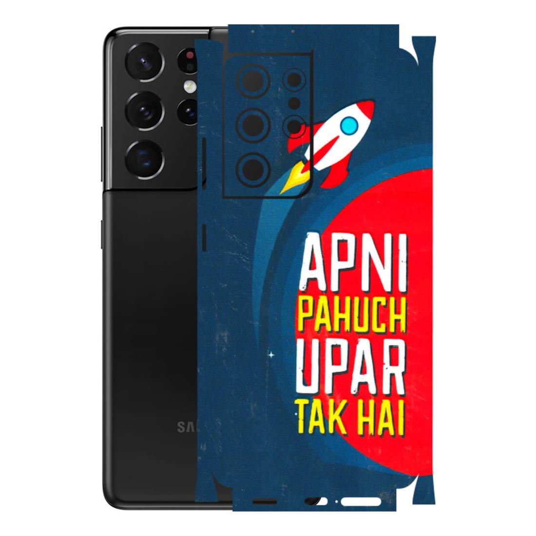 Samsung A/S Series Phone Skins (All Models) - Apni Pahuch Upar Tak Hai - 3D Embossed Finish (L-276) Samsung Galaxy S21 Ultra 5G