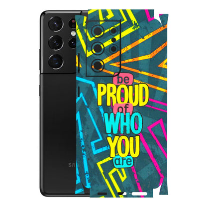 Samsung A/S Series Phone Skins (All Models) - Be Proud Of Who You Are - 3D Embossed Finish (L-277) Samsung Galaxy S21 Ultra 5G