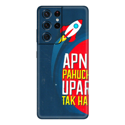 Samsung A/S Series Phone Skins (All Models) - Apni Pahuch Upar Tak Hai - 3D Embossed Finish (L-276) Samsung Galaxy S21 Ultra 5G
