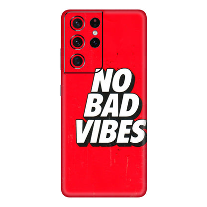 Samsung A/S Series Phone Skins (All Models) - No Bad Vibes - 3D Embossed Finish (L-280) Samsung Galaxy S21 Ultra 5G