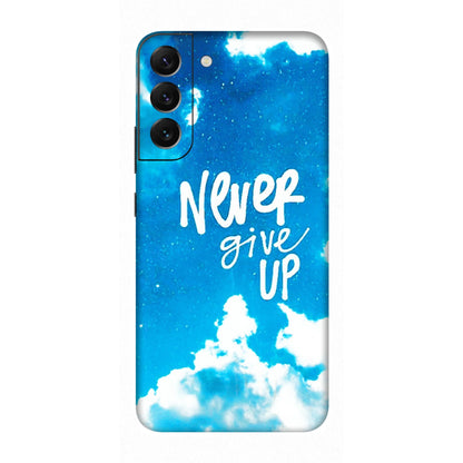 Samsung A/S Series Phone Skins (All Models) - Never Give Up - 3D Embossed Finish (L-279) Samsung Galaxy S22