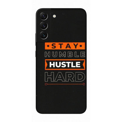 Samsung A/S Series Phone Skins (All Models) - Stay Humble Stay Hard - Matte Finish (M-48) Samsung Galaxy S22
