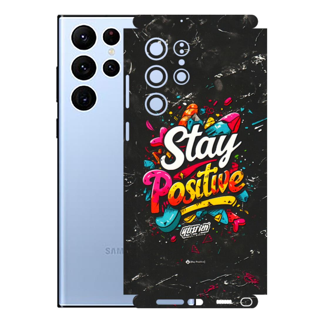 Samsung A/S Series Phone Skins (All Models) - Stay Positive Black - 3D Embossed Finish (L-31) Samsung Galaxy S22 Ultra