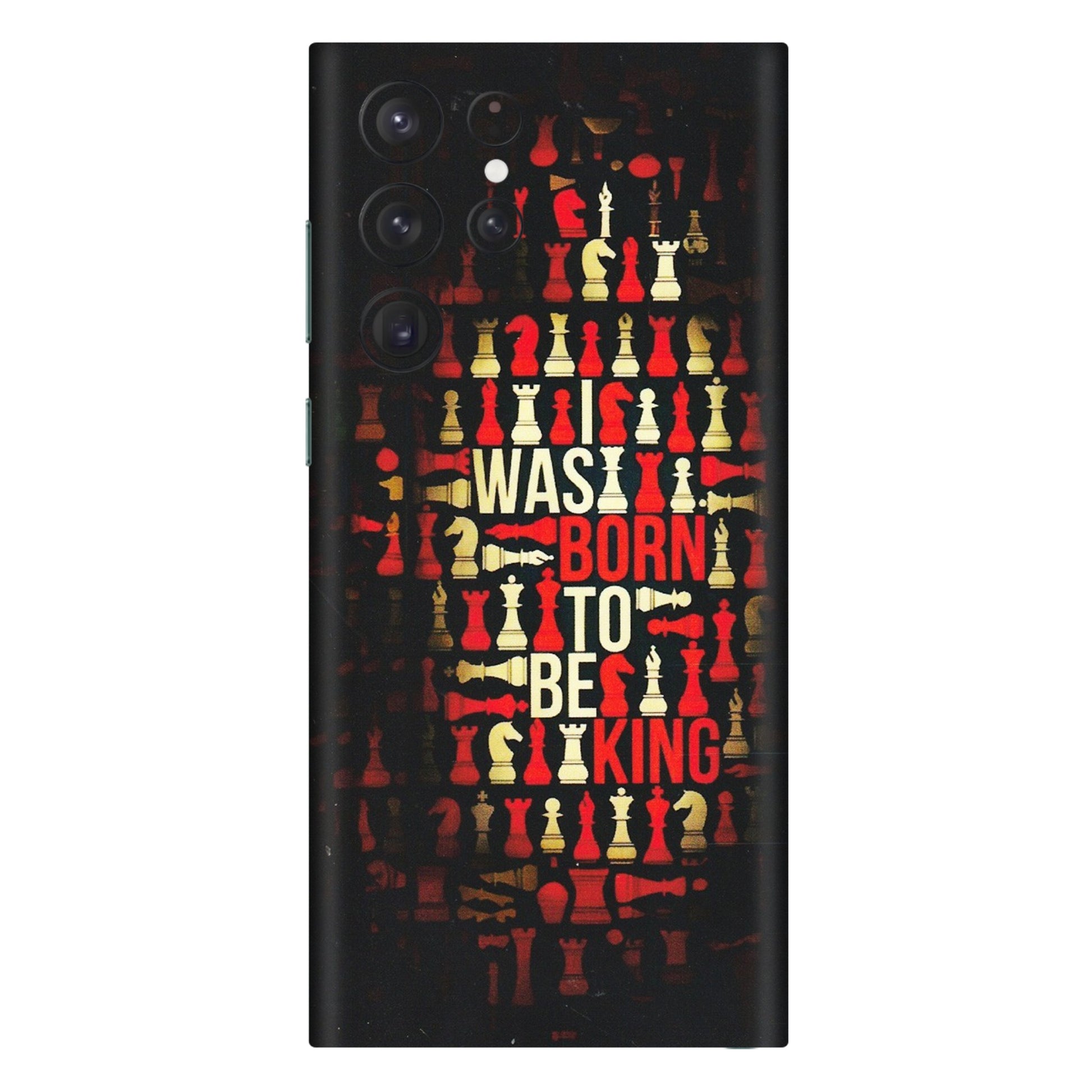 Samsung A/S Series Phone Skins (All Models) - Born To Be King - Matte Finish (M-73) Samsung Galaxy S22 Ultra