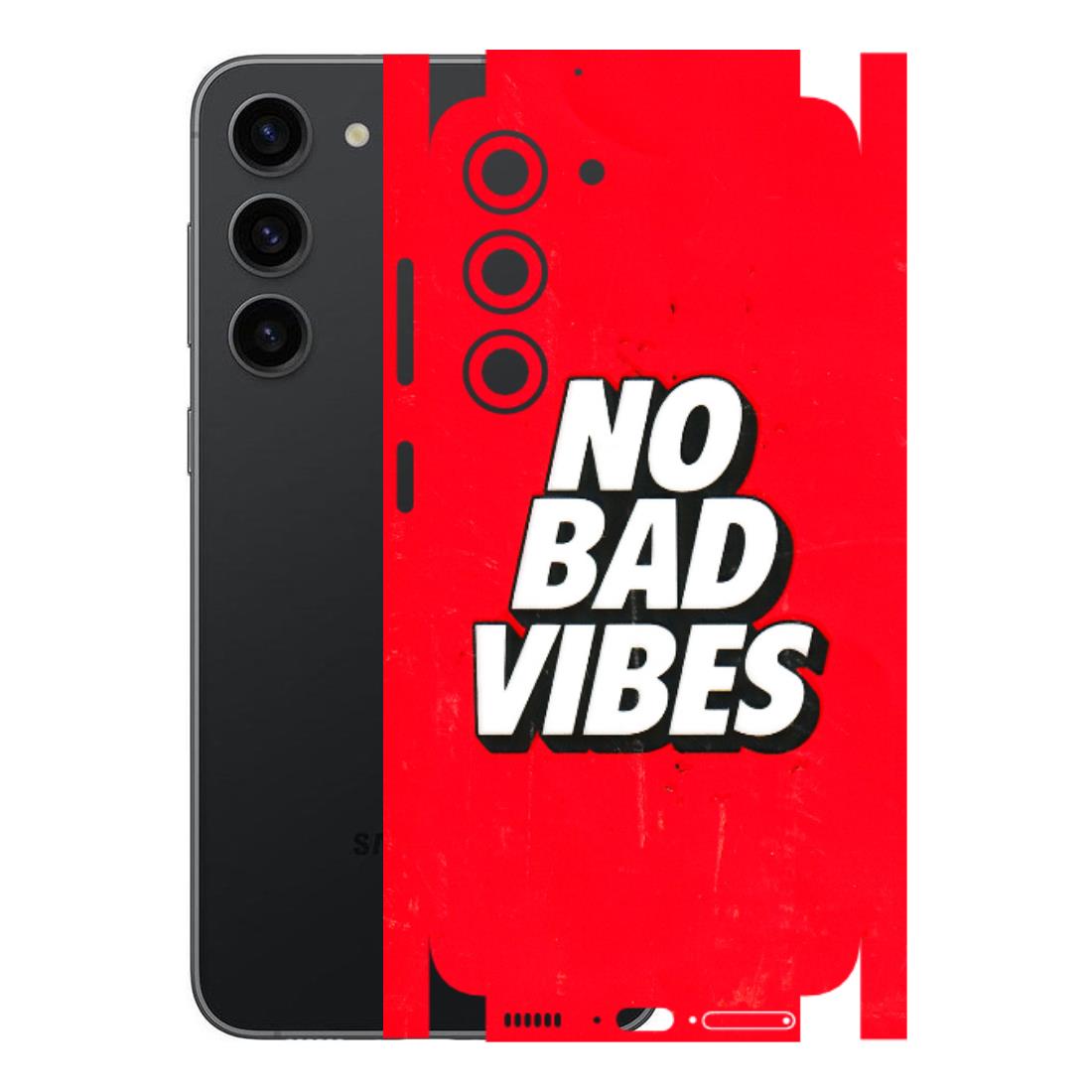 Samsung A/S Series Phone Skins (All Models) - No Bad Vibes - 3D Embossed Finish (L-280) Samsung Galaxy S23 (5G)