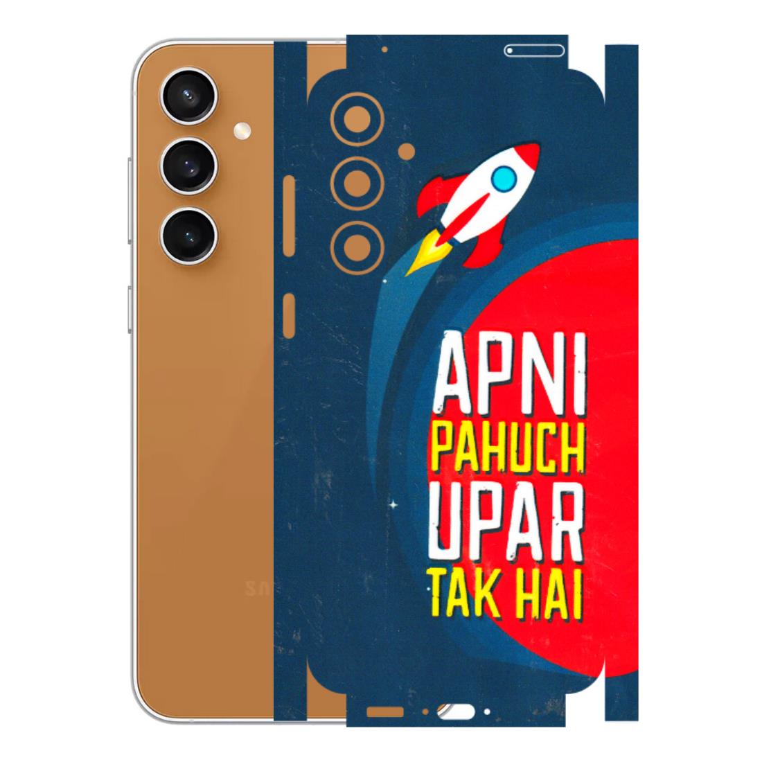 Samsung A/S Series Phone Skins (All Models) - Apni Pahuch Upar Tak Hai - 3D Embossed Finish (L-276) Samsung Galaxy S23 FE (5G)