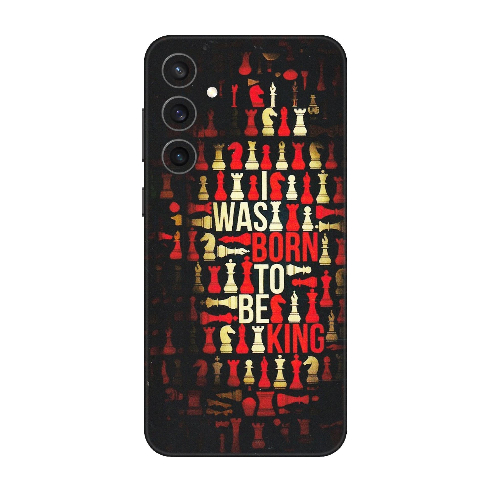 Samsung A/S Series Phone Skins (All Models) - Born To Be King - Matte Finish (M-73) Samsung Galaxy S23 FE (5G)