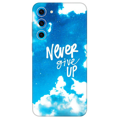 Samsung A/S Series Phone Skins (All Models) - Never Give Up - 3D Embossed Finish (L-279) Samsung Galaxy S23 Plus (5G)
