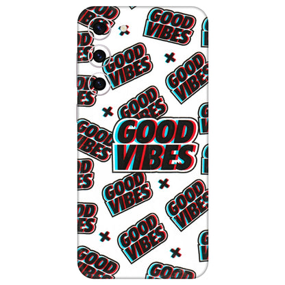 Samsung A/S Series Phone Skins (All Models) - Good Vibes - 3D Embossed Finish (L-282) Samsung Galaxy S23 Plus (5G)