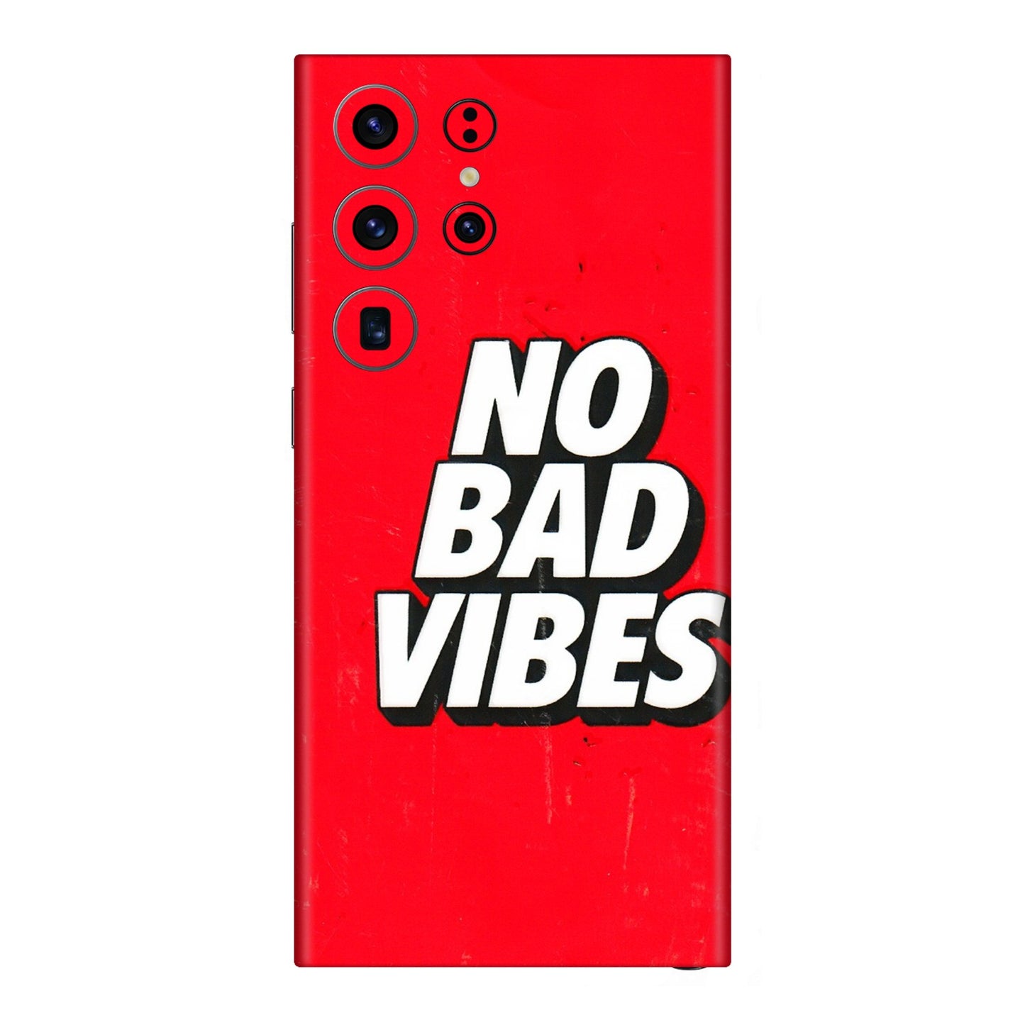 Samsung A/S Series Phone Skins (All Models) - No Bad Vibes - 3D Embossed Finish (L-280) Samsung Galaxy S23 Ultra (5G)