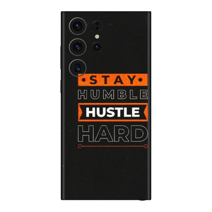 Samsung A/S Series Phone Skins (All Models) - Stay Humble Stay Hard - Matte Finish (M-48) Samsung Galaxy S23 Ultra (5G)