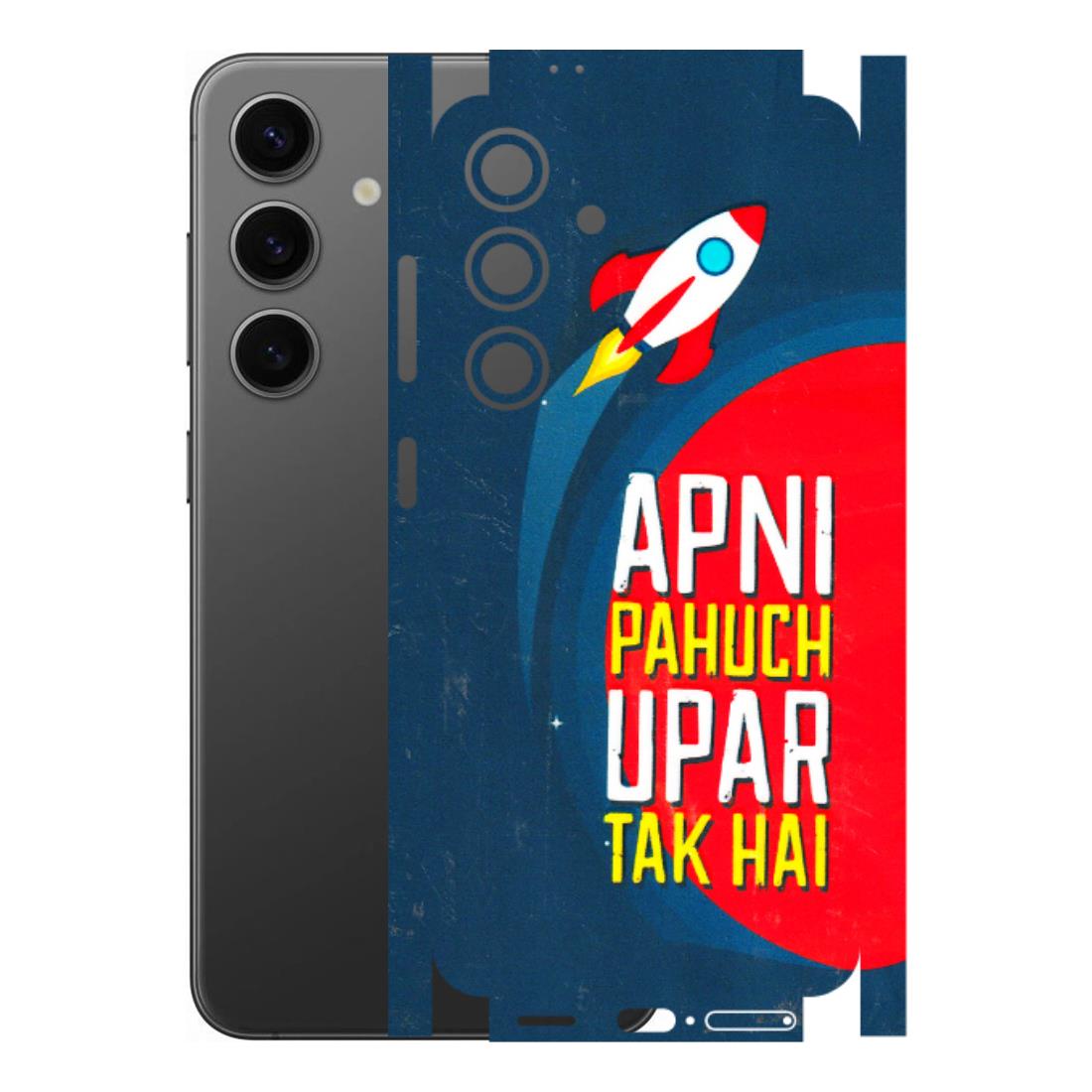 Samsung A/S Series Phone Skins (All Models) - Apni Pahuch Upar Tak Hai - 3D Embossed Finish (L-276) Samsung Galaxy S24 (5G)