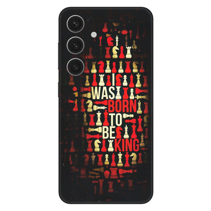 Samsung A/S Series Phone Skins (All Models) - Born To Be King - Matte Finish (M-73) Samsung Galaxy S24 (5G)