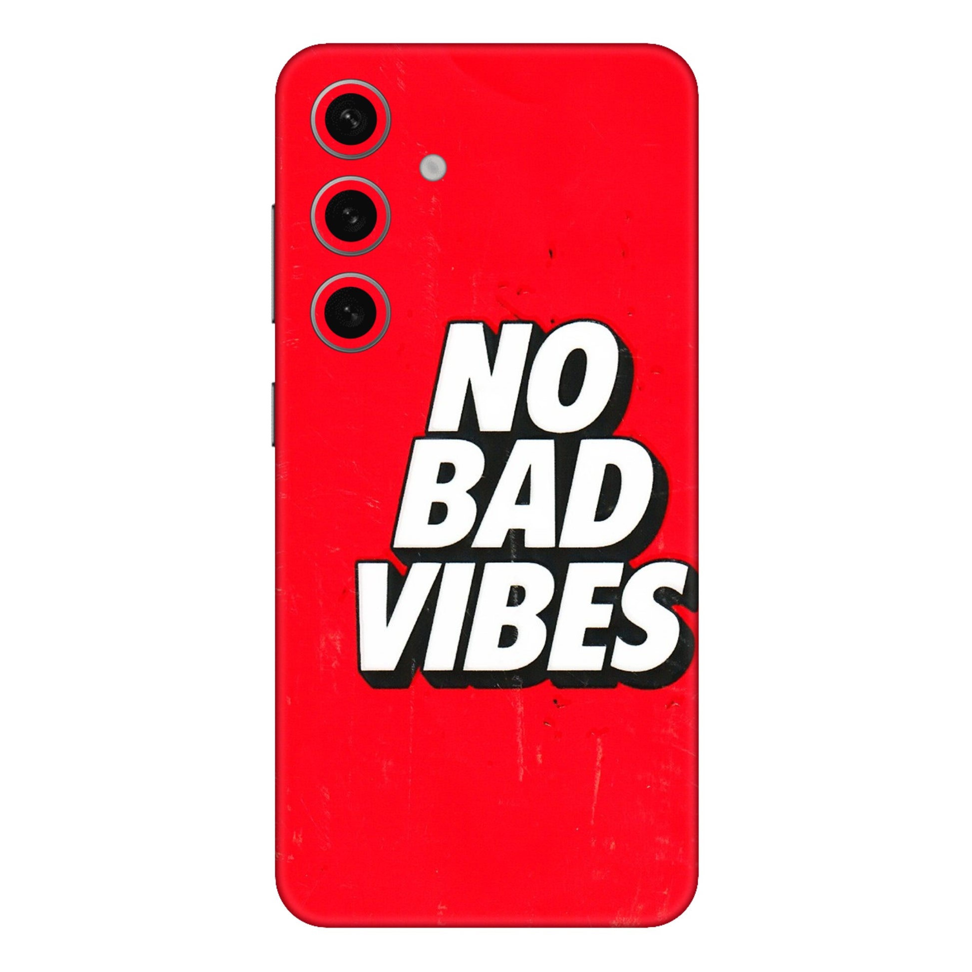 Samsung A/S Series Phone Skins (All Models) - No Bad Vibes - 3D Embossed Finish (L-280) Samsung Galaxy S24 Plus
