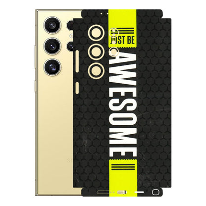 Samsung A/S Series Phone Skins (All Models) - Just Be Awesome - 3D Embossed Finish (L-101) Samsung Galaxy S24 Ultra (5G)