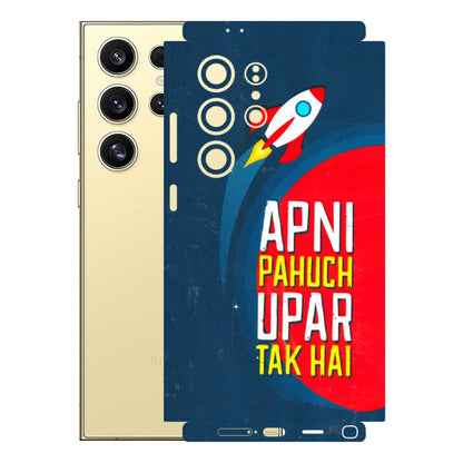 Samsung A/S Series Phone Skins (All Models) - Apni Pahuch Upar Tak Hai - 3D Embossed Finish (L-276) Samsung Galaxy S24 Ultra (5G)