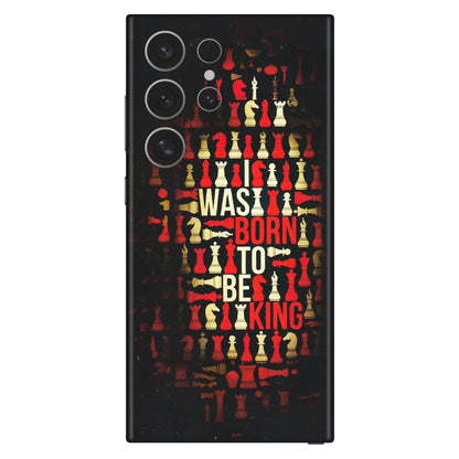 Samsung A/S Series Phone Skins (All Models) - Born To Be King - Matte Finish (M-73) Samsung Galaxy S24 Ultra (5G)