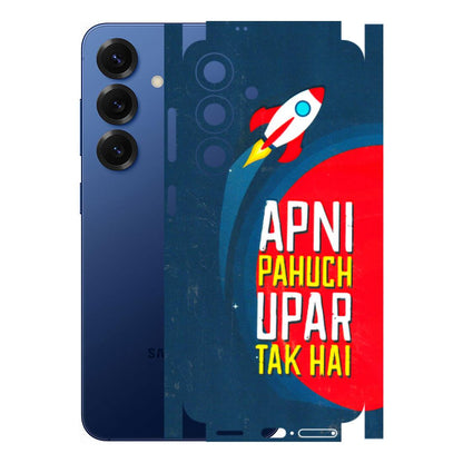 Samsung A/S Series Phone Skins (All Models) - Apni Pahuch Upar Tak Hai - 3D Embossed Finish (L-276) Samsung Galaxy S25 (5G)