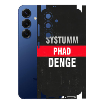 Samsung A/S Series Phone Skins (All Models) - Systumm Phad Denge - 3D Embossed Finish (L-278) Samsung Galaxy S25 (5G)