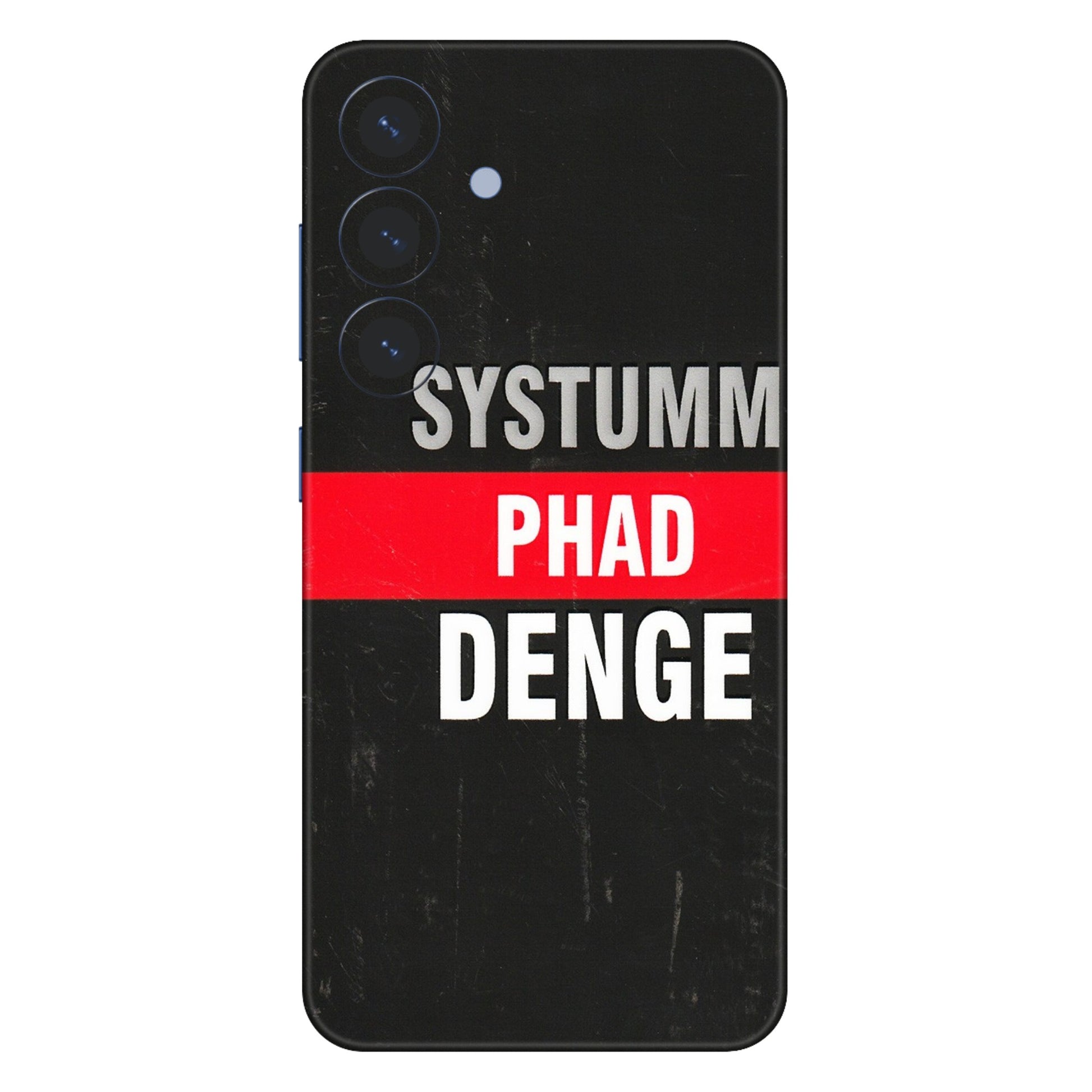 Samsung A/S Series Phone Skins (All Models) - Systumm Phad Denge - 3D Embossed Finish (L-278) Samsung Galaxy S25 (5G)