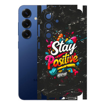 Samsung A/S Series Phone Skins (All Models) - Stay Positive Black - 3D Embossed Finish (L-31) Samsung Galaxy S25 (5G)