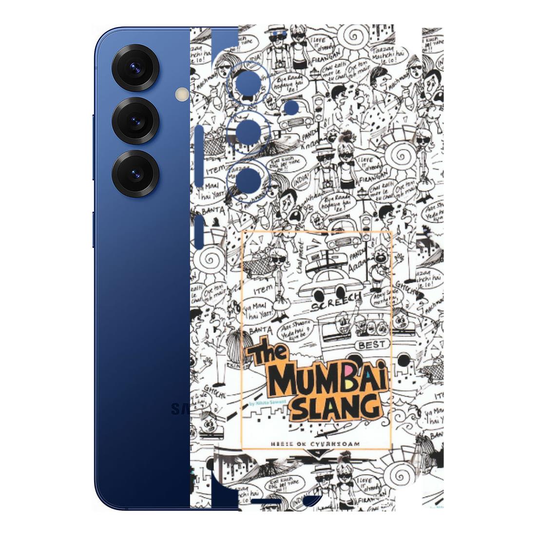 Samsung A/S Series Phone Skins (All Models) - The Mumbai Slang - Matte Finish (M-142) Samsung Galaxy S25 (5G)