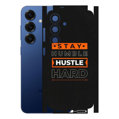 Samsung A/S Series Phone Skins (All Models) - Stay Humble Stay Hard - Matte Finish (M-48) Samsung Galaxy S25 (5G)