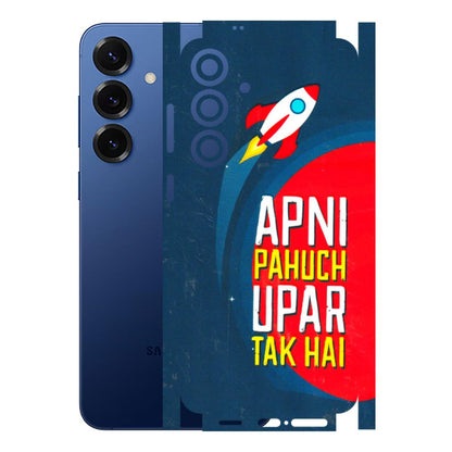 Samsung A/S Series Phone Skins (All Models) - Apni Pahuch Upar Tak Hai - 3D Embossed Finish (L-276) Samsung Galaxy S25 Plus
