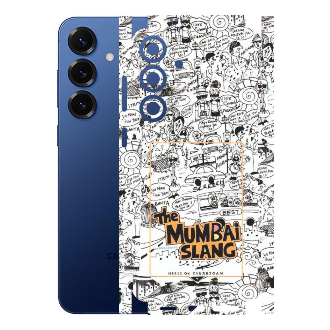 Samsung A/S Series Phone Skins (All Models) - The Mumbai Slang - Matte Finish (M-142) Samsung Galaxy S25 Plus