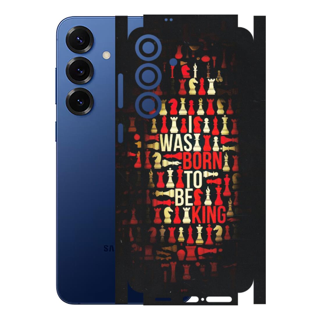 Samsung A/S Series Phone Skins (All Models) - Born To Be King - Matte Finish (M-73) Samsung Galaxy S25 Plus