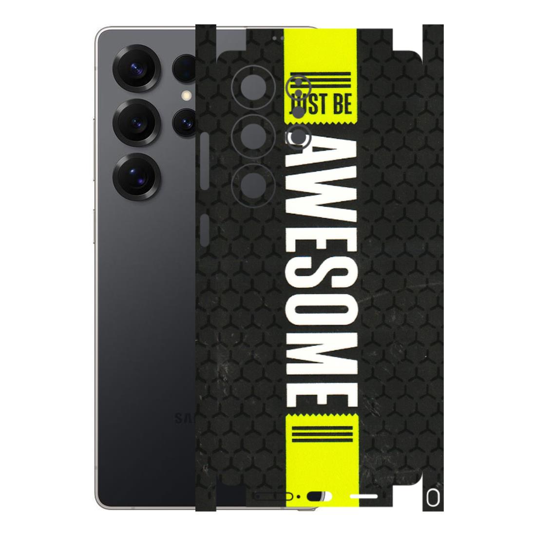 Samsung A/S Series Phone Skins (All Models) - Just Be Awesome - 3D Embossed Finish (L-101) Samsung Galaxy S25 Ultra (5G)