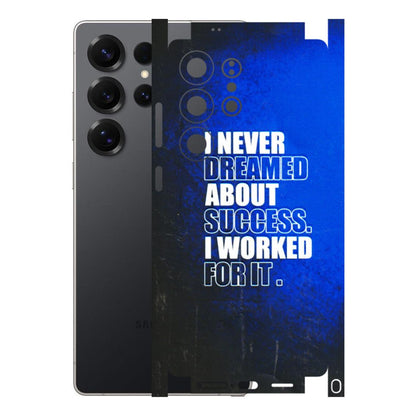 Samsung A/S Series Phone Skins (All Models) - I Never Dreamed About Success - 3D Embossed Finish (L-283) Samsung Galaxy S25 Ultra (5G)