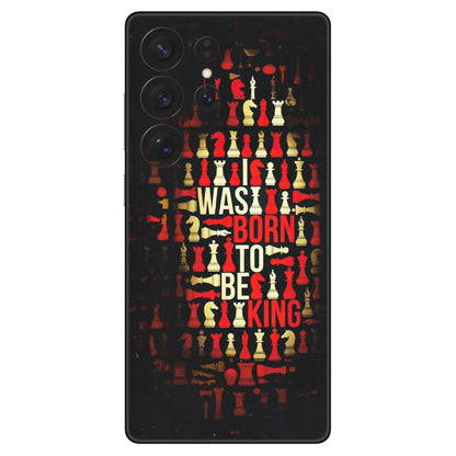 Samsung A/S Series Phone Skins (All Models) - Born To Be King - Matte Finish (M-73) Samsung Galaxy S25 Ultra (5G)