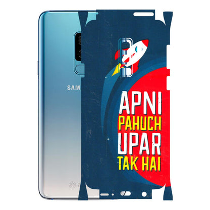 Samsung A/S Series Phone Skins (All Models) - Apni Pahuch Upar Tak Hai - 3D Embossed Finish (L-276) Samsung Galaxy S9 Plus