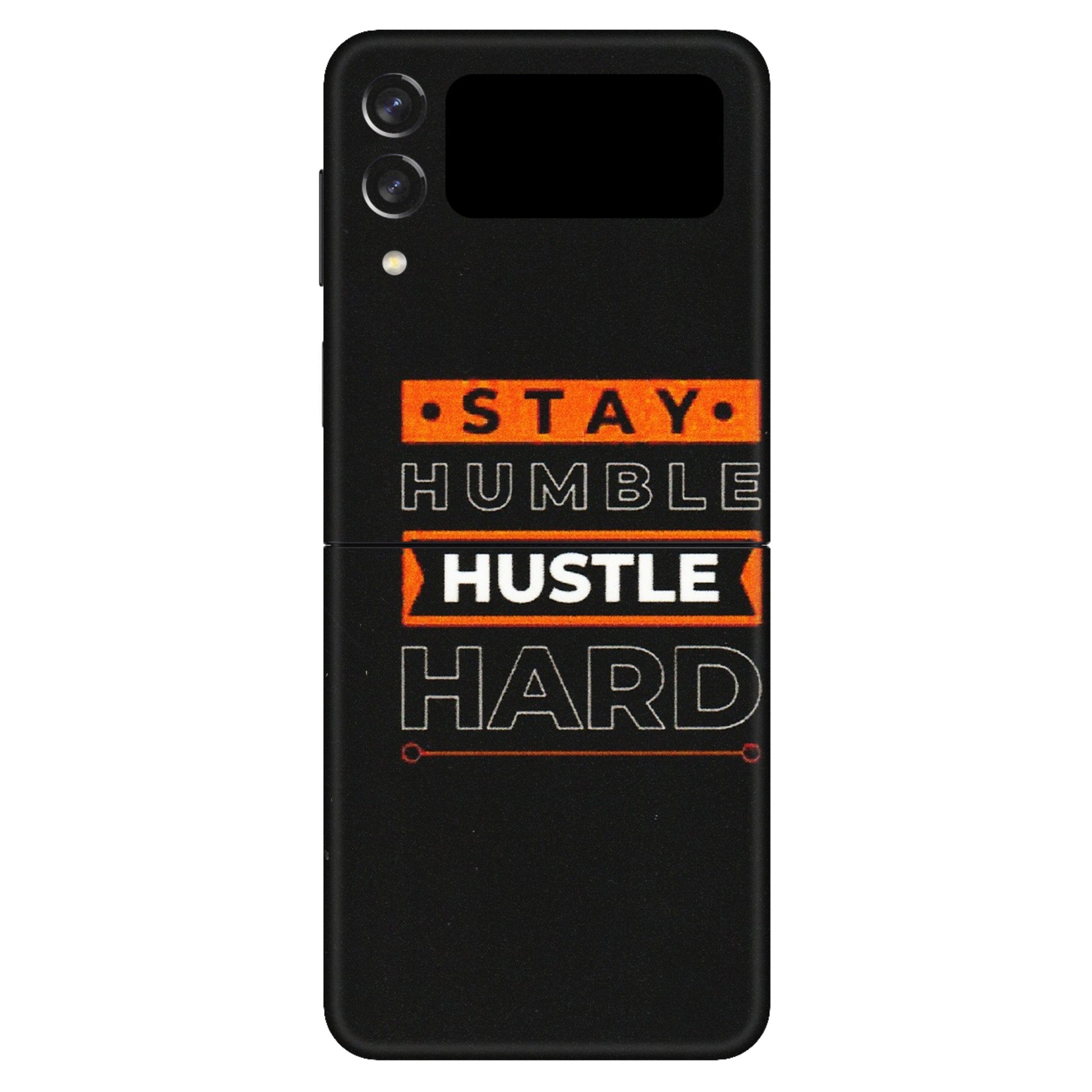 Samsung M/F/Note/Flip and C Phone Skins (All Models) - Stay Humble Stay Hard - Matte Finish (M-48) Samsung Galaxy Z Flip 3 (5G)