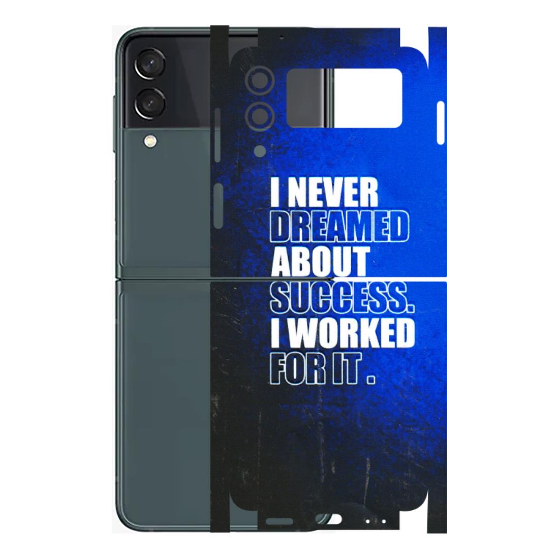 Samsung M/F/Note/Flip and C Phone Skins (All Models) - I Never Dreamed About Success - 3D Embossed Finish (L-283) Samsung Galaxy Z Flip 3 (5G)