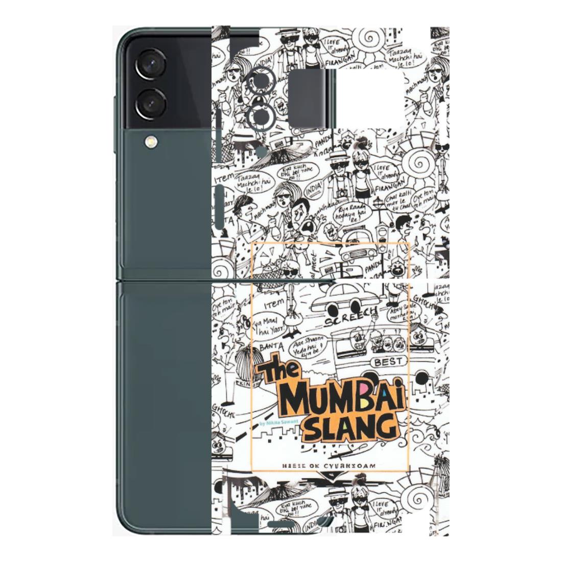 Samsung M/F/Note/Flip and C Phone Skins (All Models) - The Mumbai Slang - Matte Finish (M-142) Samsung Galaxy Z Flip 3 (5G)