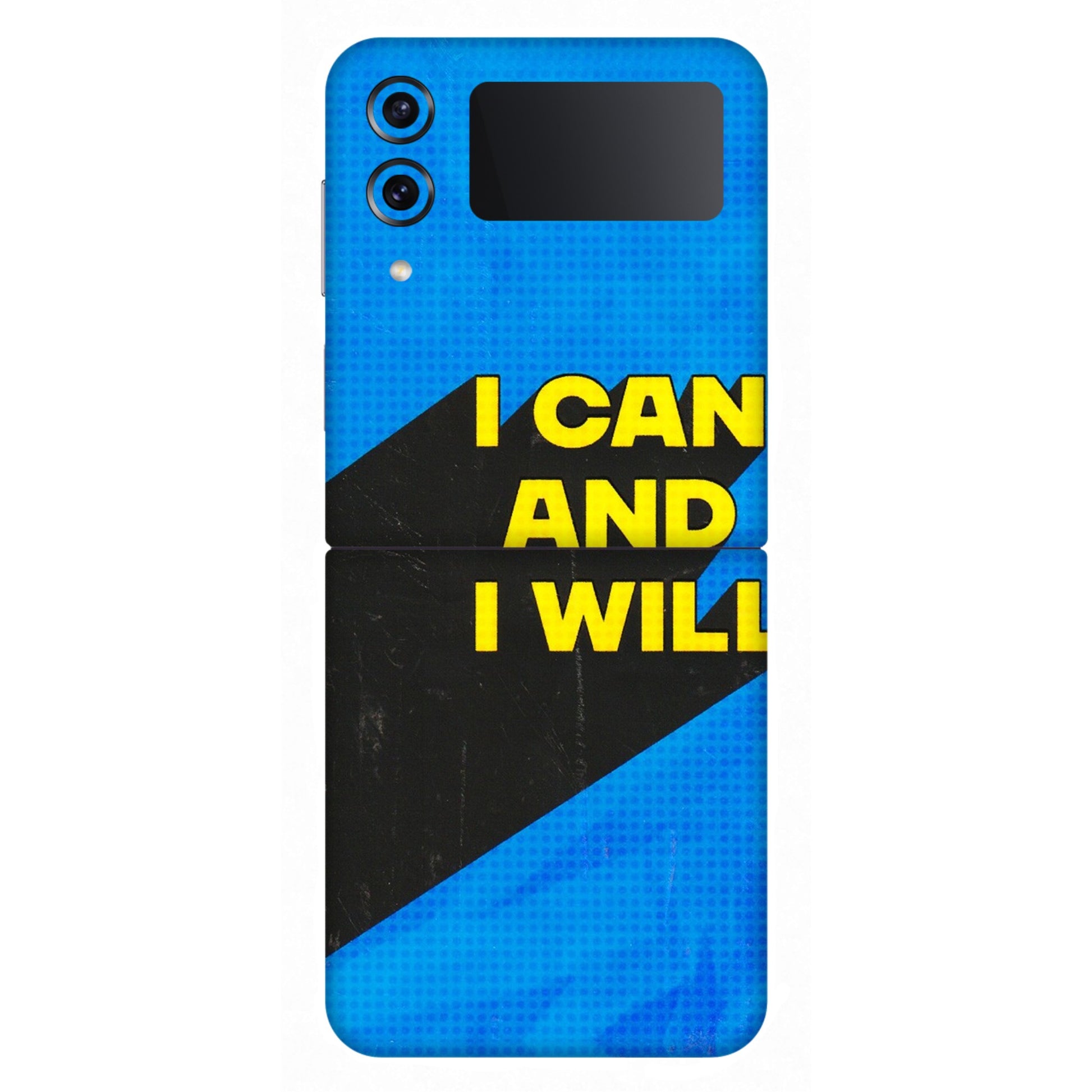 Samsung M/F/Note/Flip and C Phone Skins (All Models) - I Can And I Will - 3D Embossed Finish (L-281) Samsung Galaxy Z Flip 4