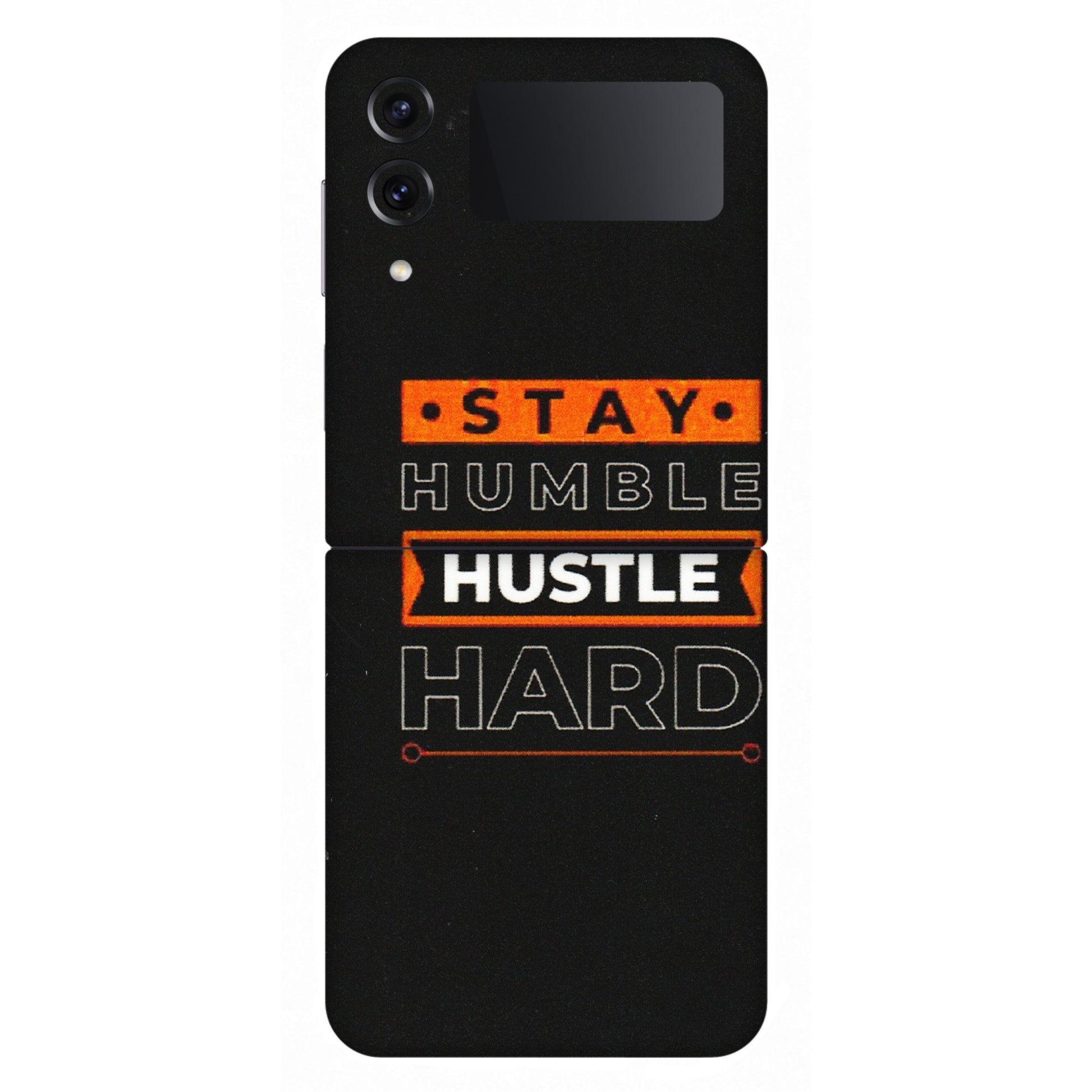 Samsung M/F/Note/Flip and C Phone Skins (All Models) - Stay Humble Stay Hard - Matte Finish (M-48) Samsung Galaxy Z Flip 4