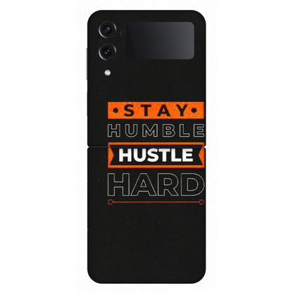 Samsung M/F/Note/Flip and C Phone Skins (All Models) - Stay Humble Stay Hard - Matte Finish (M-48) Samsung Galaxy Z Flip 4